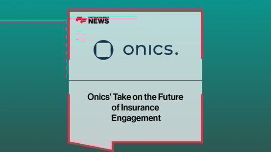 Onics’ Take on the Future of Insurance Engagement