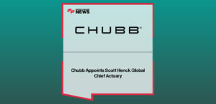 Scott Henck appointed Chief Actuary at Chubb Limited, succeeding Paul O’Connell, with leadership team including Evan Greenberg and Peter Enns.