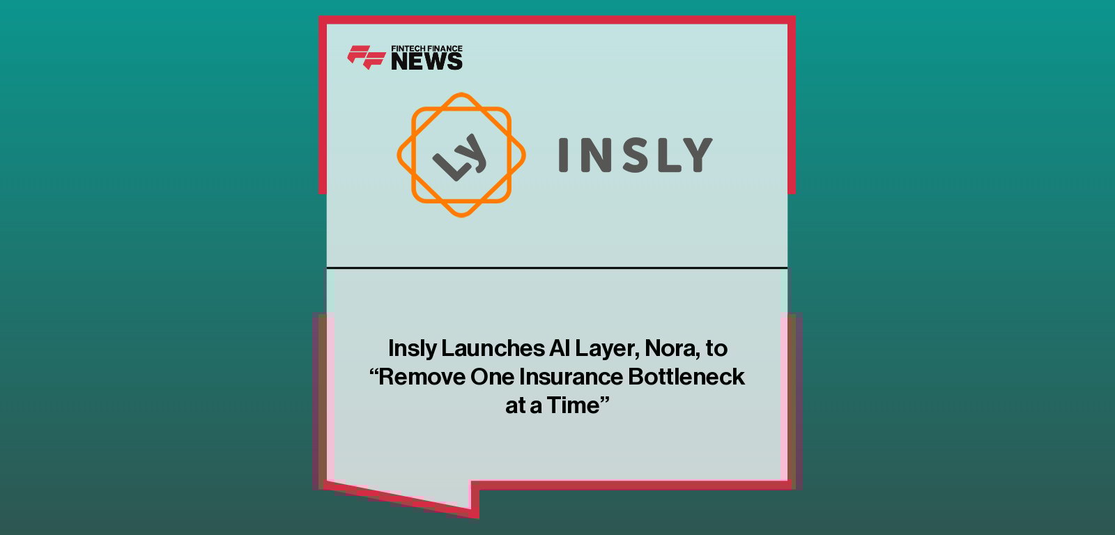 Risto Rossar introduces Nora, the new modular AI solution from Insly designed to automate underwriting, claims, and submission workflows.