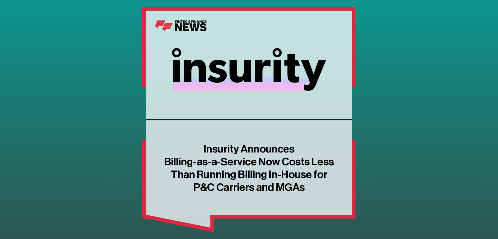 Insurity leadership announces major enhancements to its Billing-as-a-Service platform, highlighting cost savings and scalable cloud-based billing for P&C insurers and MGAs.