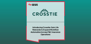 Gain Life rebrands as Crosstie, positioning its AI-powered workflow automation platform to support end-to-end property and casualty insurance operations.