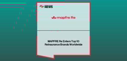 MAPFRE Re enters global top 10 reinsurance brands in NMG Consulting ranking, with Juan Satrústegui highlighting growth in Europe and Asia.