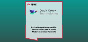 Duck Creek Technologies partners with Anchor Group Management Inc to implement Payments Facilitator, modernising insurance payment processing and digital disbursements.