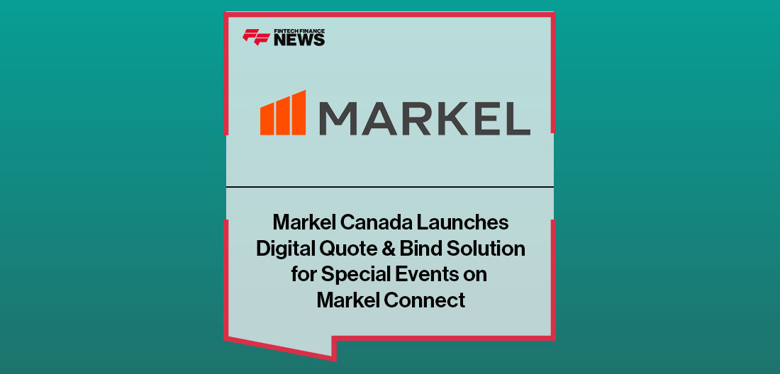 Markel Canada Launches Digital Quote & Bind Solution for Special Events on Markel Connect
