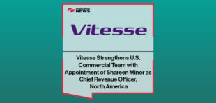 Vitesse Strengthens U.S. Commercial Team with Appointment of Shareen Minor as Chief Revenue Officer, North America